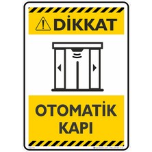 İsg Tabelam 25X35CM/ETIKET/OTOMATIK Kapı