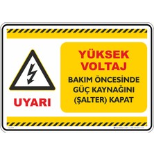 İsg Tabelam 25X35CM/KOMPOZIT/YÜKSEK Voltaj Bakım Öncesinde Güç Kaynağını Kapat