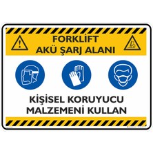 İsg Tabelam 25X35CM/ETIKET/FORKLIFT Akü Şarj Alanı