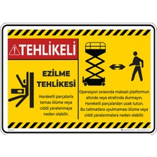 İsg Tabelam 25X35CM/DEKOTA/EZILME Tehlikesi