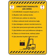 İsg Tabelam 25X35CM/ETIKET/FORKLIFT Şarj Alanında Yapılması Gereken Talimatler