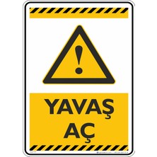 İsg Tabelam 25X35CM/DEKOTA/YAVAŞ Aç