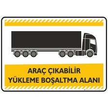 İsg Tabelam 25X35CM/KOMPOZIT/ARAÇ Çıkabilir Yükleme Boşaltma Alanı
