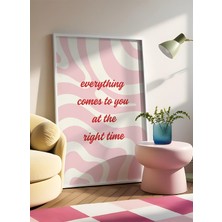 Des Vu Print Everything Comes To You At The Right Time, Manifest Afirmasyon Çerçevesiz Poster