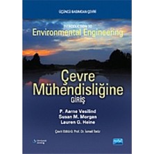 Nobel Akademik Yayıncılık Çevre Mühendisliğine Giriş Susan M. Morgan CL-Engineering Yayın Evi Eğitim Düzeyi: Akademik