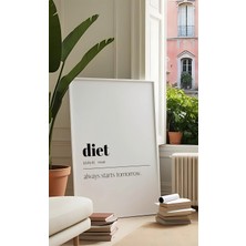 Des Vu Print Diet Always Starts Tomorrow, Diyet Diyetisyen Temalı Çerçevesiz Poster