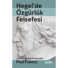 Bilge Kültür Sanat Yayınları Hegel'de Özgürlük Felsefesi