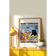 Viela Home Ahşap Çerçeveli More Espresso, Less Depresso Poster – Eğlenceli Kedili Kahve Temalı Duvar Tablosu