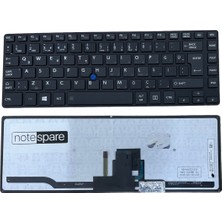 Notespare Toshiba ile Uyumlu Tecra Z40-A-17E, Z40-A-17G, Z40-A-17K Notebook Işıklı Klavye Siyah Tr Çerçeveli