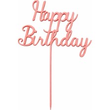 Liya3D Happy Birthday Yazılı Pasta Süsü – Tekli Dekoratif Cake Topper (Pembe)