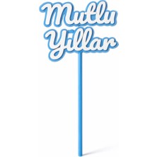 Liya3D Mutlu Yıllar Yazılı Pasta Süsü – 3D Pla Doğum Günü Pasta Dekoru