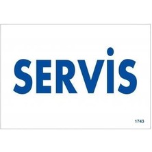Mey Ithalat® Servis Uyarı Levhası 17,5X25 KOD:1743