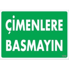 Mey Ithalat® Çimlere Basmayın Uyarı Levhası 25X35 KOD:1210