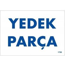 Mey Ithalat® Yedek Parça Uyarı Levhası 17,5X25 KOD:1788