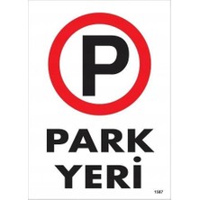 Mey Ithalat® Park Yeri Uyarı Levhası 25X35 KOD:1587
