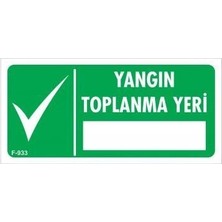 Mey Ithalat® Yangın Toplanma Yeri Uyarı Levhası 17,5X25 KOD:933