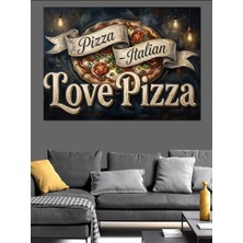 Tablomega Italyan Pizzası ve Pizza Sevgisi Dekoratif Kanvas - Mdf Ahşap Tablo
