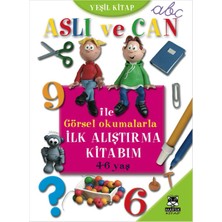 Aslı ve Can ile Görsel Okumalarla Ilk Alıştırma Kitabım (Yeşil Kitap)
