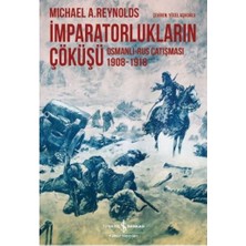 Imparatorlukların Çöküşü / Osmanlı-Rus Çatışması 1908-1918
