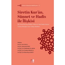 Siret - Sünnet Külliyatı 1 - Siretin Kur'an, Sünnet ve Hadis Ile Ilişkisi
