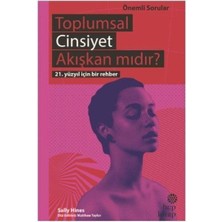 Toplumsal Cinsiyet Akışkan Mıdır? - 21. Yüzyıl Için Bir Rehber