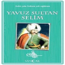 Epilons Yavuz Sultan Selim - Sekiz Yıla Seksen Yılı Sığdıran