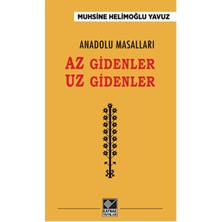 Anadolu Masalları - Az Gidenler Uz Gidenler