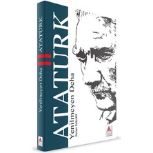 Yenilmeyen Deha Atatürk