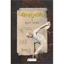 Olimpiyatlar ve Ilginç Tarihi