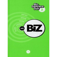 Biz Gençlere Dair 3