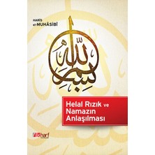 Helal Rızık ve Namazın Anlaşılması