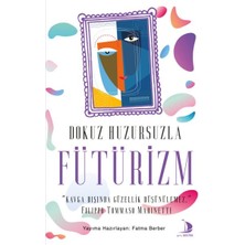 Dokuz Huzursuzla Fütürizm