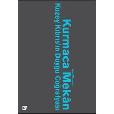 Kurmaca Mekan  Kuzey Kıbrıs’ın Duygu Coğrafyası