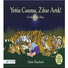 Yettin Canıma, Zıbar Artık!