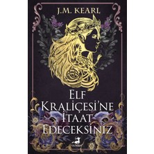 Elf Kraliçesi’ne Itaat Edeceksiniz