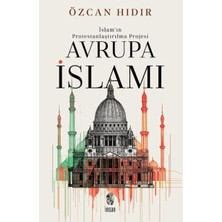 Islam’ın Protestanlaştırma Projesi Avrupa Ismi