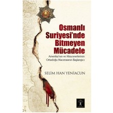 Osmanlı Suriyesi'nde Bitmeyen Mücadele