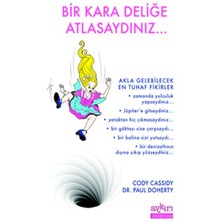 Bir Kara Deliğe Atlasaydınız