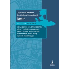 Toplumsal Bellekte Bir Akdeniz Liman Kenti: Izmir