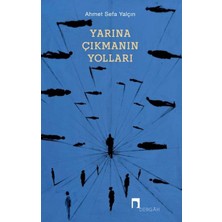 Yarına Çıkmanın Yolları