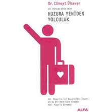 Huzura Yeniden Yolculuk