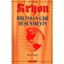Bir Insan Gibi Düşünmeyin-Kryon-2