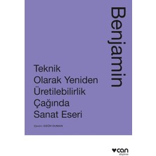 Teknik Olarak Yeniden Üretilebilirlik Çağında Sanat Yapıtı
