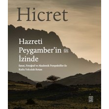 Hicret – Hazreti Peygamber’in Izinde