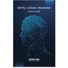 Dijital Çağda Yaşamak