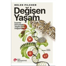 Değişen Yaşam - Insanlar Dünyadaki Yaşamı Nasıl Değiştiriyor
