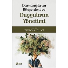 Davranışların Bileşeni ve Duyguların Yönetimi