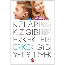 Kızları Kız Gibi Erkekleri Erkek Gibi Yetiştirmek