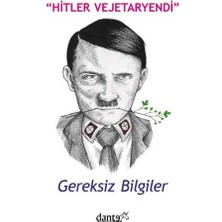 Hitler Vejetaryendi Gereksiz Bilgiler