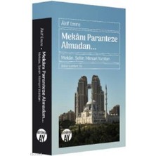 Mekanı Paranteze Almadan...
